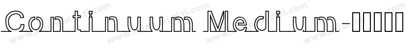 Continuum Medium字体转换